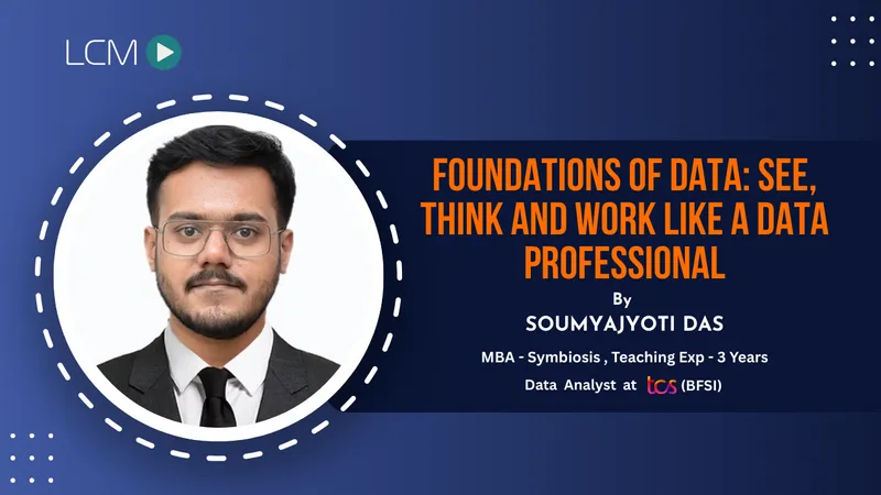 Foundations of Data: See, Think, and Work Like a Data Professional